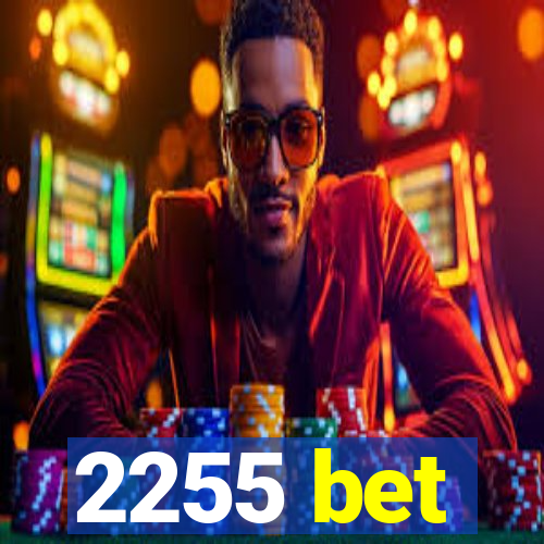 2255 bet