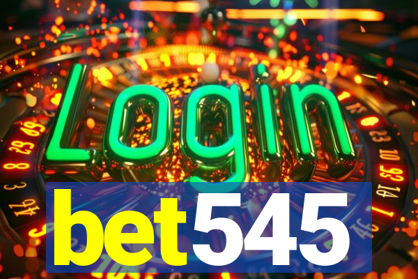 bet545