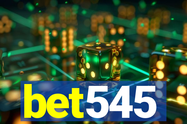 bet545