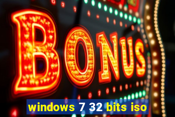 windows 7 32 bits iso