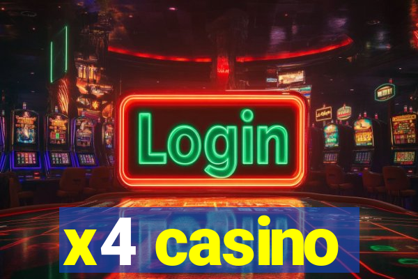 x4 casino