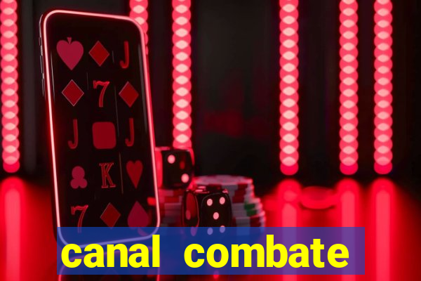 canal combate online ao vivo multicanais