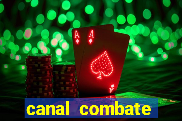 canal combate online ao vivo multicanais