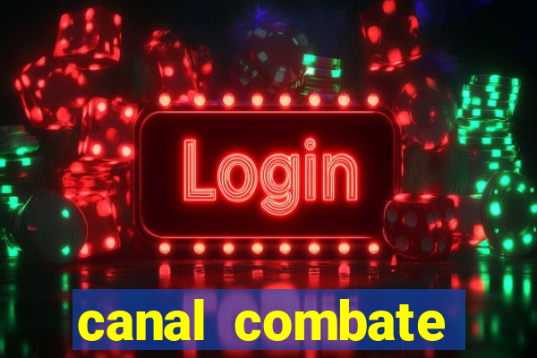 canal combate online ao vivo multicanais