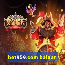 bet959.com baixar