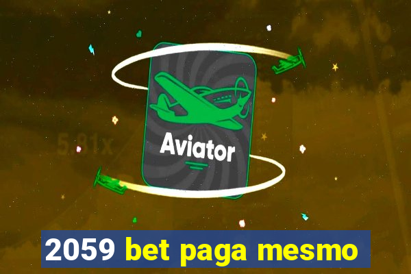 2059 bet paga mesmo