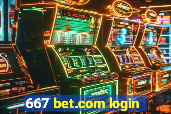 667 bet.com login