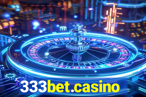 333bet.casino