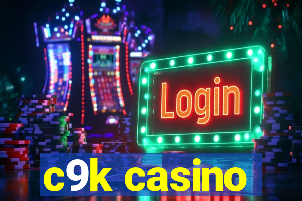 c9k casino