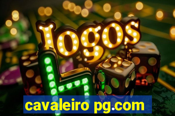 cavaleiro pg.com