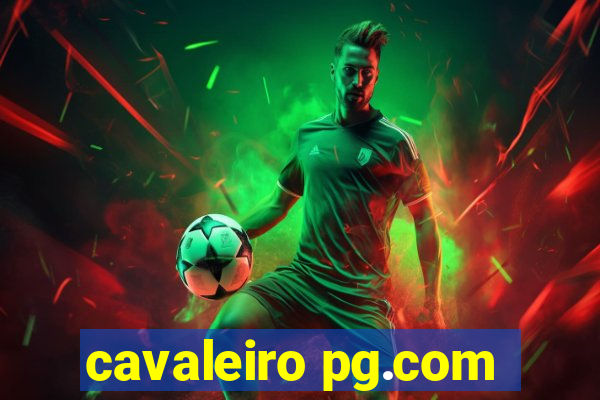 cavaleiro pg.com