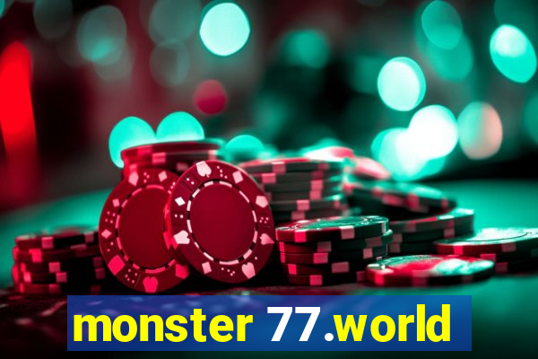 monster 77.world