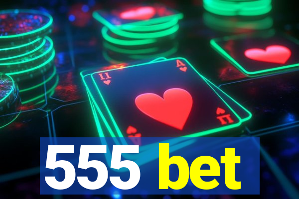 555 bet