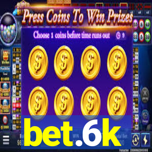 bet.6k