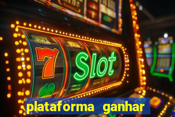 plataforma ganhar dinheiro jogando