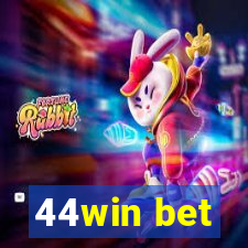 44win bet