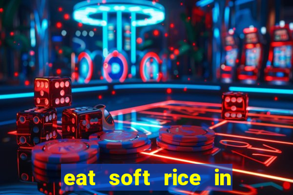 eat soft rice in another world pt br