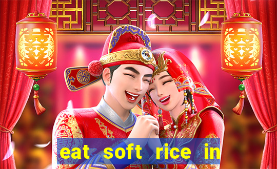 eat soft rice in another world pt br