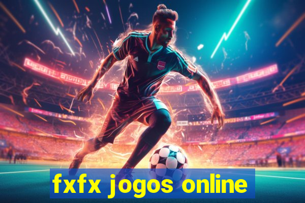 fxfx jogos online