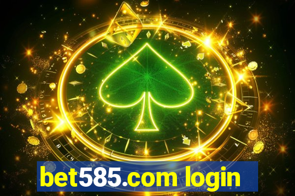 bet585.com login