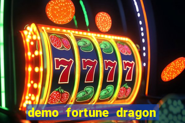 demo fortune dragon com ganho certo