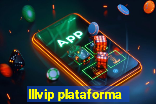 lllvip plataforma