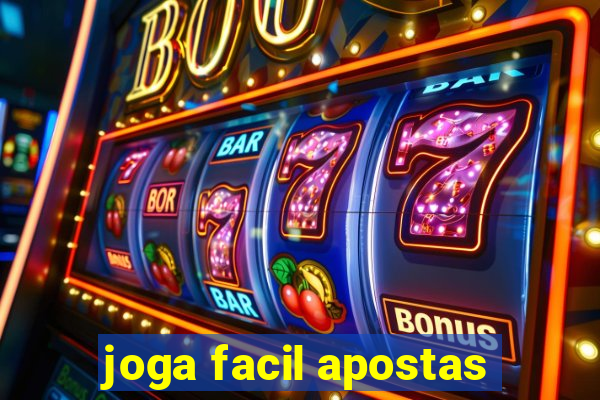 joga facil apostas