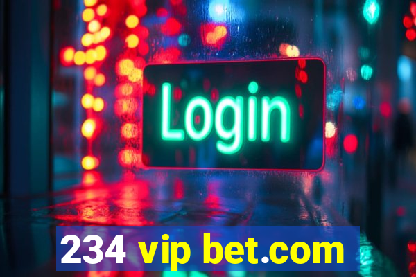 234 vip bet.com