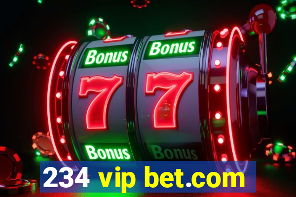 234 vip bet.com