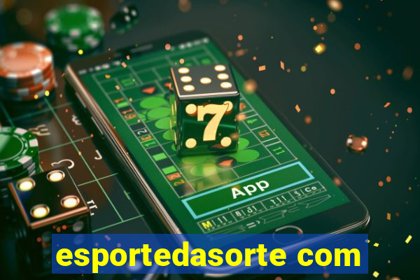 esportedasorte com