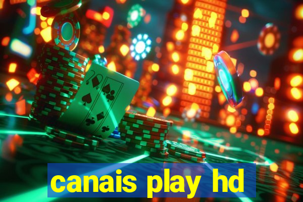 canais play hd