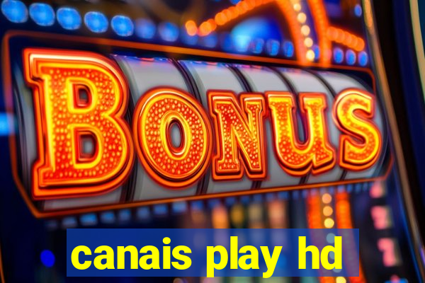 canais play hd