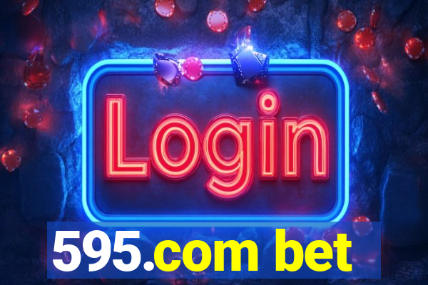 595.com bet