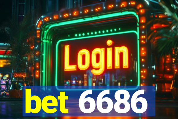 bet 6686