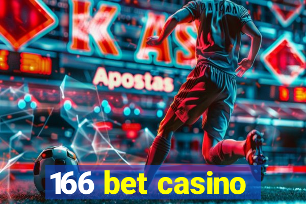 166 bet casino