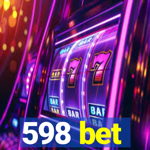 598 bet