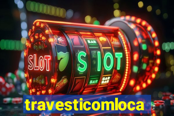 travesticomlocal