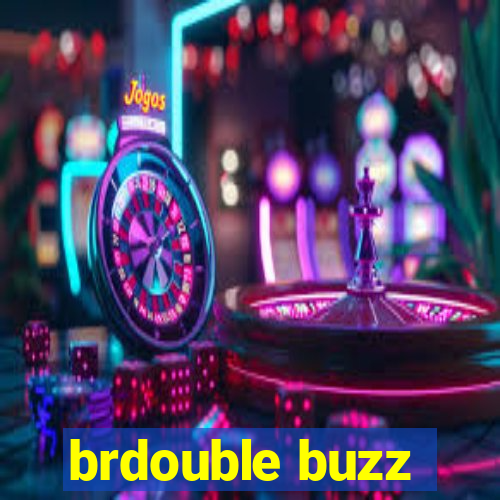 brdouble buzz