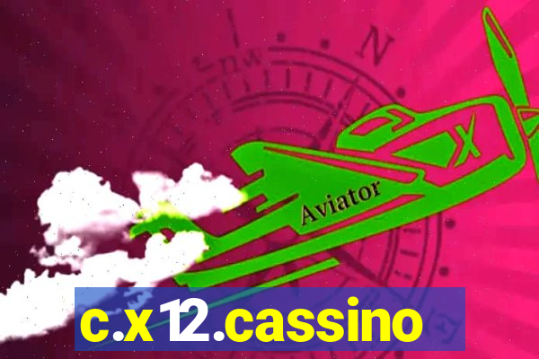 c.x12.cassino