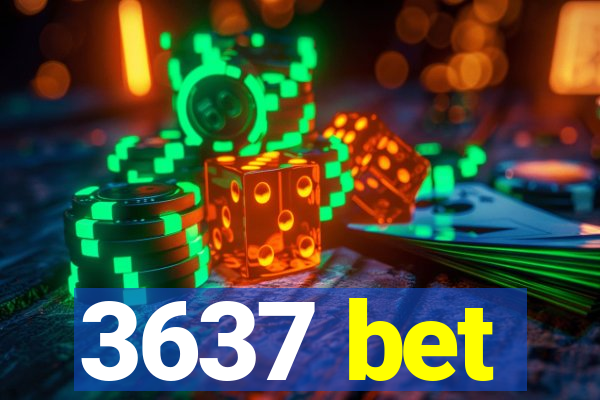 3637 bet