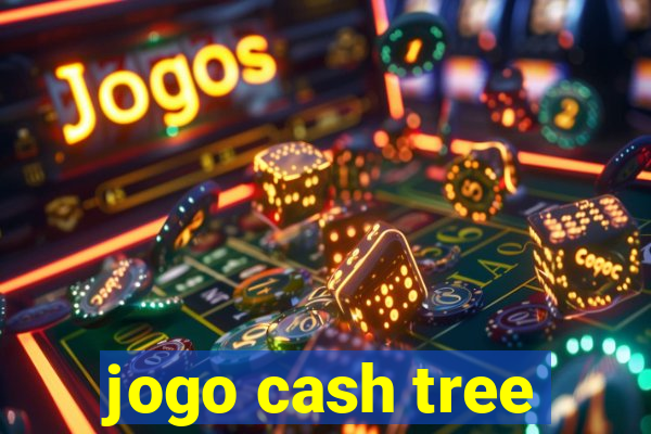 jogo cash tree