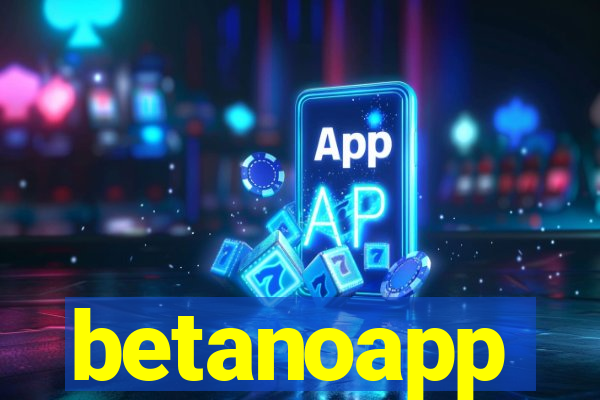 betanoapp