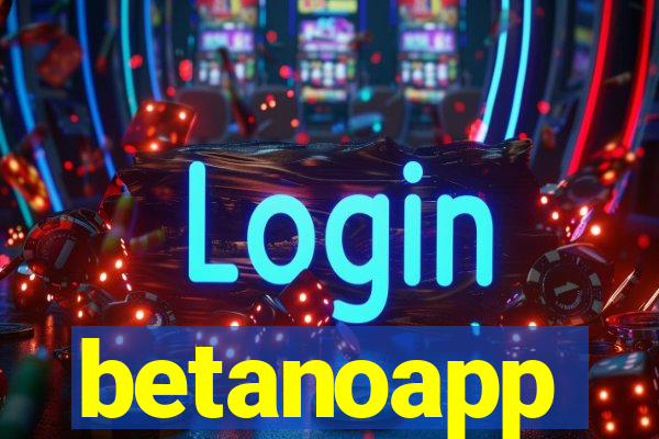 betanoapp