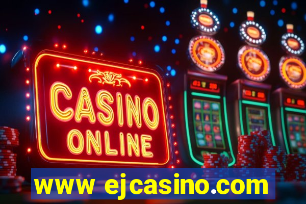 www ejcasino.com