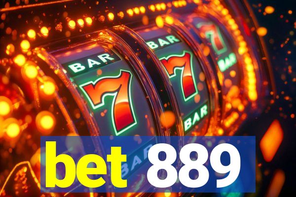 bet 889