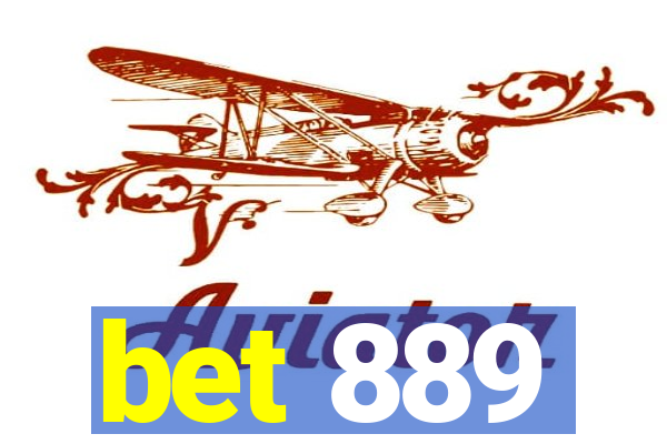 bet 889