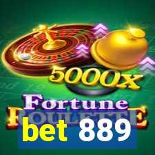 bet 889