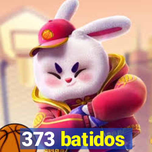 373 batidos