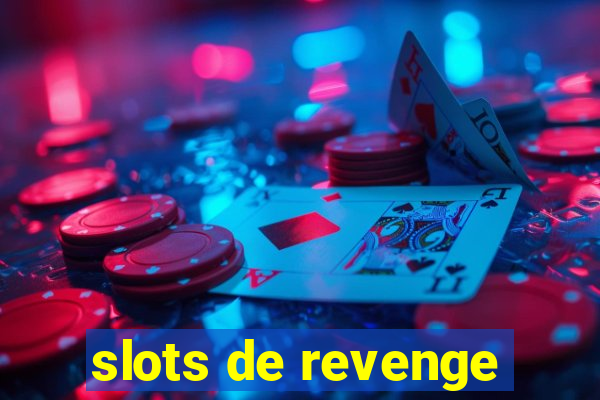 slots de revenge