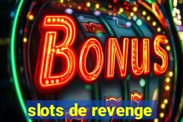 slots de revenge